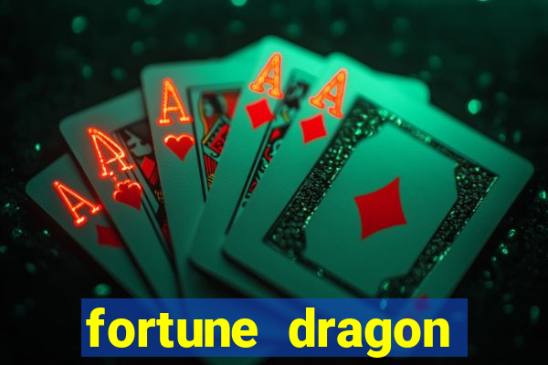 fortune dragon ganho certo